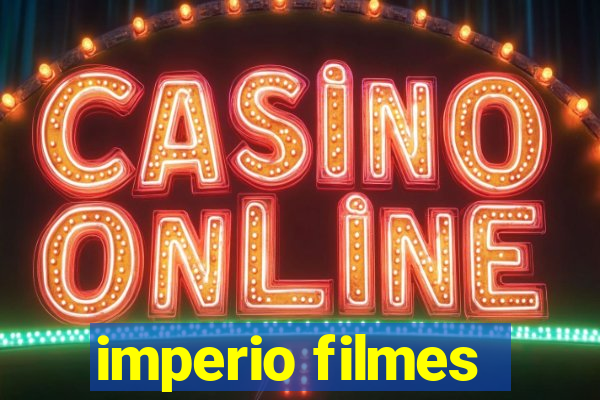 imperio filmes